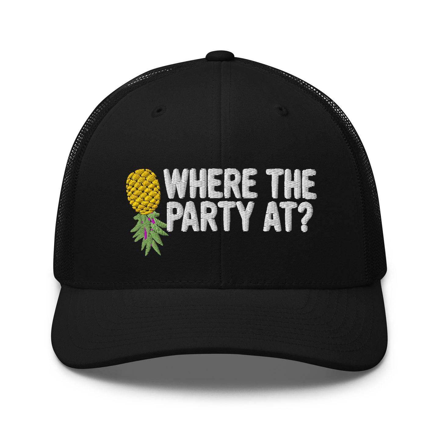 Where The Party At Pineapple Trucker Hat