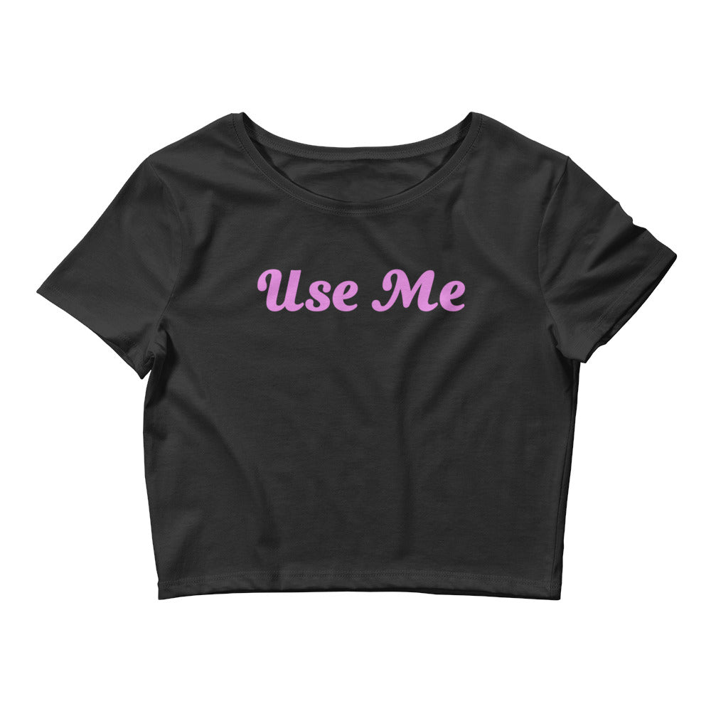 Use Me Cropped Tee