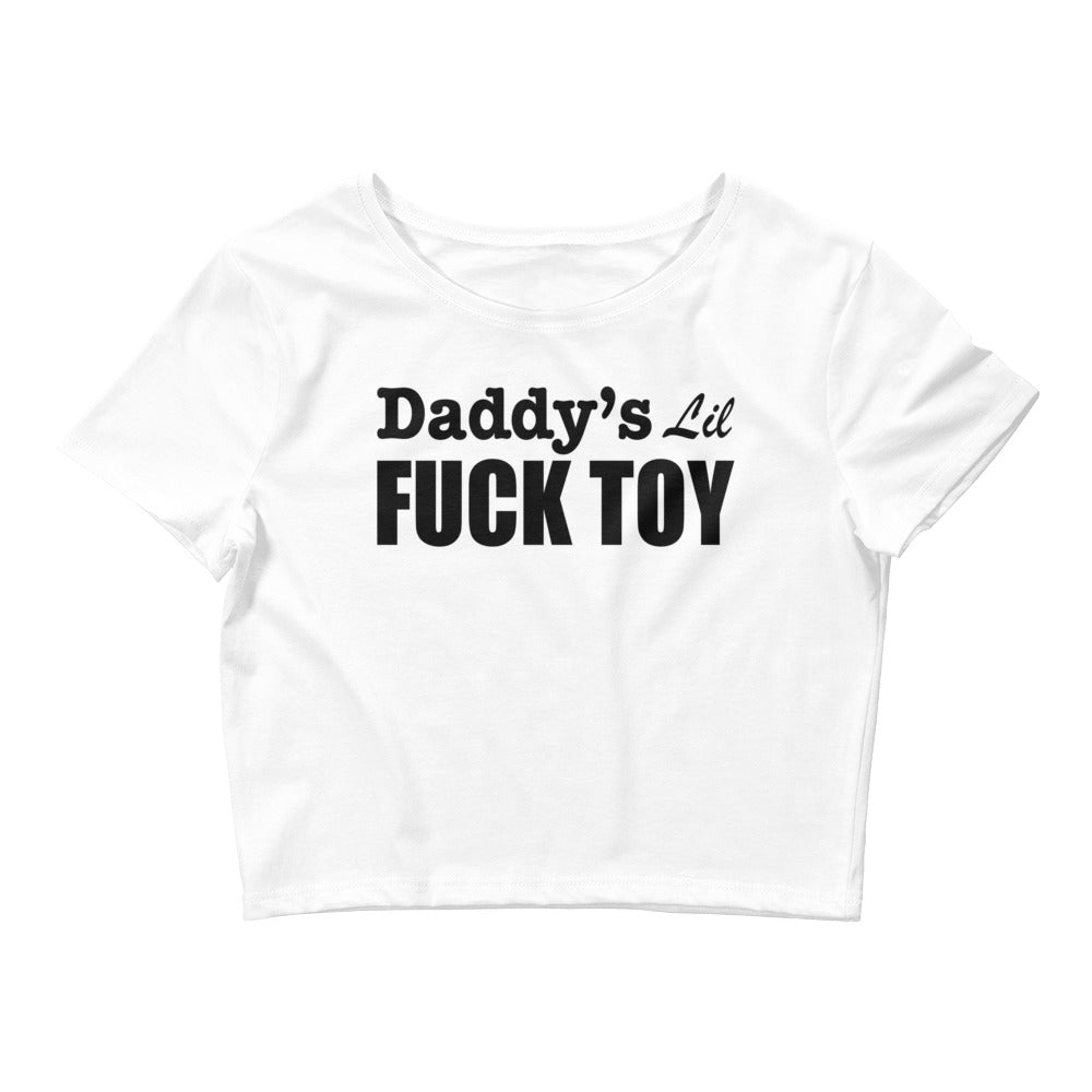 Daddy's Lil Fuck Toy Cropped Tee